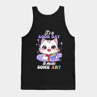 Kawaii Art Cat - It's a Good Day to Make Some Art Tank Top